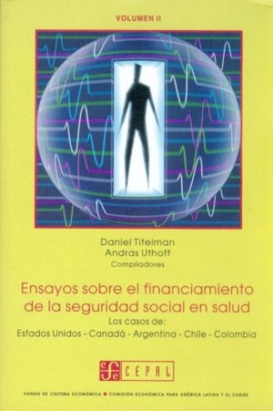 ENSAYOS SOBRE EL FINANCIAMIENTO DE LA SEGURIDAD SOCIAL EN SALUD., de TITELMAN | portada del libro