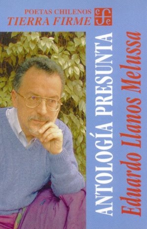 Antolog¡a presunta 1976 - 2002, de LLANOS MELUSSA, EDUARDO | portada del libro