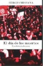 DIA DE LOS MUERTOS,EL, de Sergio Missana | portada del libro