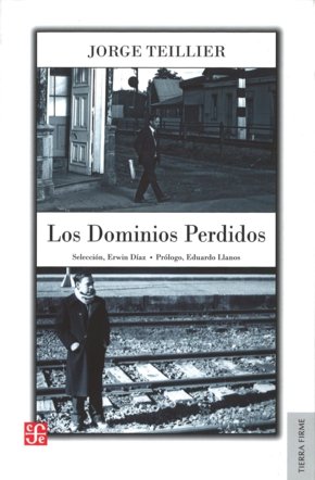 Los dominios perdidos, de TEILLIER, JORGE | portada del libro