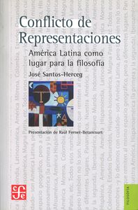 Conflicto de representaciones. América Latina como lugar para la filosof¡a, de SANTOS-HERZEG, JOSE | portada del libro