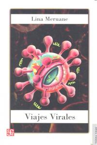 Viajes virales. La crisis del contagio global en la escritura del sida, de MERUANE | portada del libro
