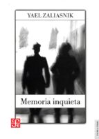 MEMORIA INQUIETA, de YAEL ZALIASNIK | portada del libro