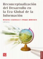RECONCEPTUALIZACION DEL DESARROLLO EN LA ERA GLOBAL DE LA INFORMA, de Manuel Castells | portada del libro