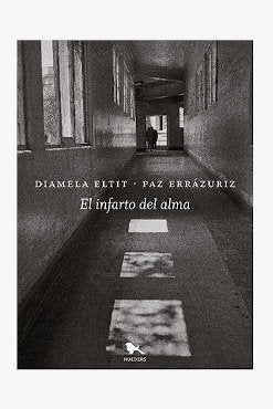 EL INFARTO DEL ALMA, de DIAMELA ELTIT | portada del libro