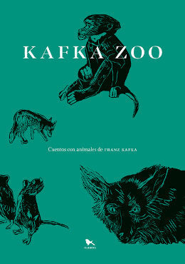 KAFKA ZOO, de FRANZ KAFKA | portada del libro