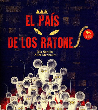 EL PAIS DE LOS RATONES, de MA SANJIN | portada del libro