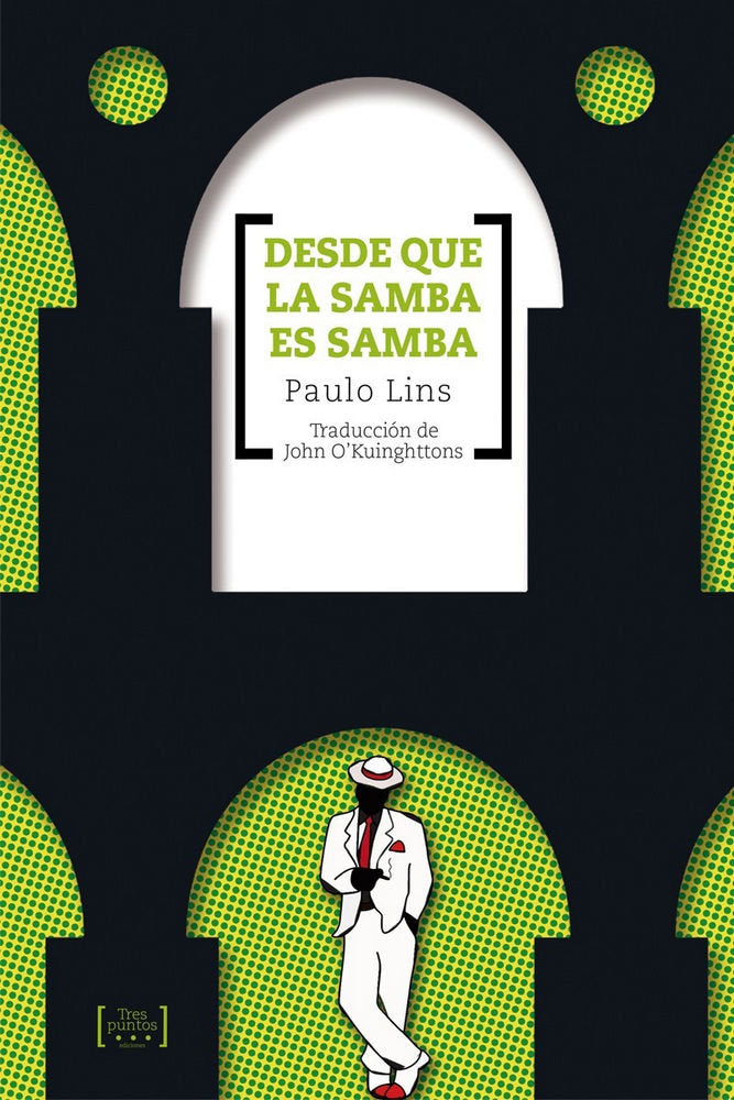 DESDE QUE LA SAMBA ES SAMBA, de LINS, PAULO | portada del libro