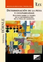 DETERMINACION DE LA PENA Y CULPABILIDAD, de TATJANA HORNLE | portada del libro