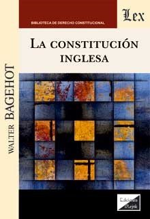 CONSTITUCION INGLESA, LA, de BAGEHOT, WALTER | portada del libro