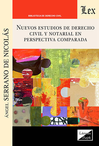 NUEVOS ESTUDIOS DE DERECHO CIVIL Y NOTARIAL EN PERSPECTIVA COMPARADA, de SERRANO DE NICOLAS, ANGEL | portada del libro