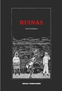 RUINAS (BILINGUE), de JAVIER RODRIGUEZ | portada del libro
