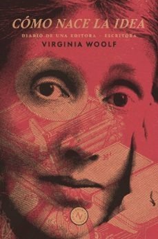 COMO NACE LA IDEA, de VIRGINA WOOLF | portada del libro