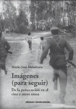 IMAGENES (PARA SEGUIR), de MARIE-JOSE MONDZAIN | portada del libro