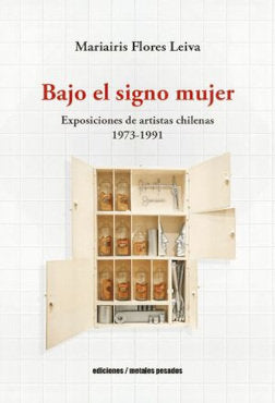 BAJO EL SIGNO MUJER, de MARIAIRIS FLORES LEIVA | portada del libro