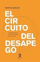 EL CIRCUITO DEL DESAPEGO, de KATHYA ARAUJO | portada del libro