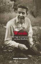 WORDS JOHN CAGES EN CONVERSACION, de John Cage | portada del libro