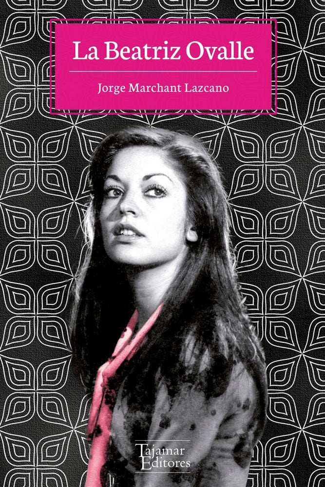 LA BEATRIZ OVALLE, de MARCHANT LAZCANO, JORGE | portada del libro