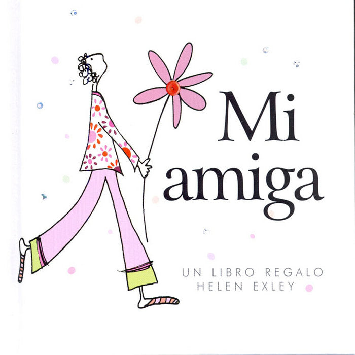 Mi amiga, de Exley, Helen | portada del libro