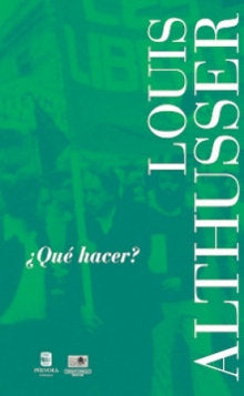¿QUE HACER?, de LOUIS ALTHUSSER | portada del libro