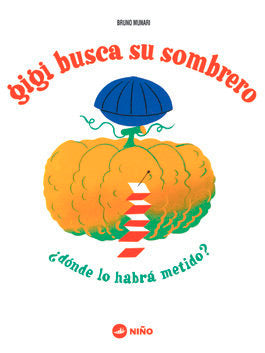 GIGI BUSCA SU SOMBRERO, de MUNARI, BRUNO | portada del libro
