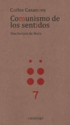 COMUNISMO DE LOS SENTIDOS, de CARLOS CASANOVA | portada del libro