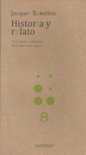 HISTORIA Y RELATO, de JACQUES RANCIèRE | portada del libro
