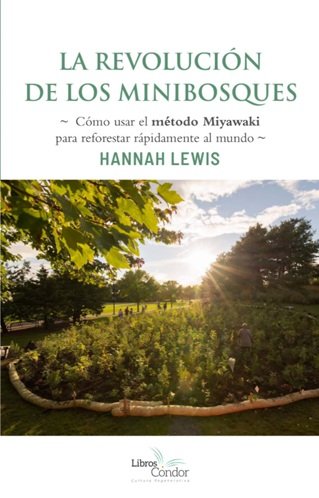 LA REVOLUCION DE LOS MINIBOSQUES, de HANNAH LEWIS | portada del libro