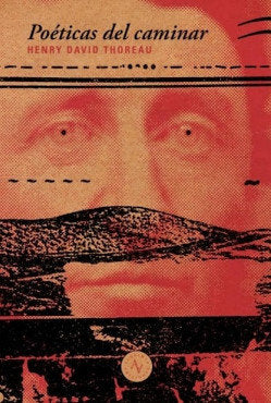 POETICAS DEL CAMINAR, de HENRY DAVID THOREAU | portada del libro