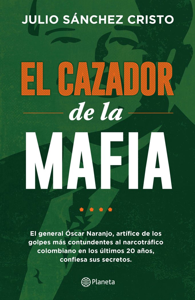 El cazador de la mafia, de Sánchez Cristo, Julio | portada del libro