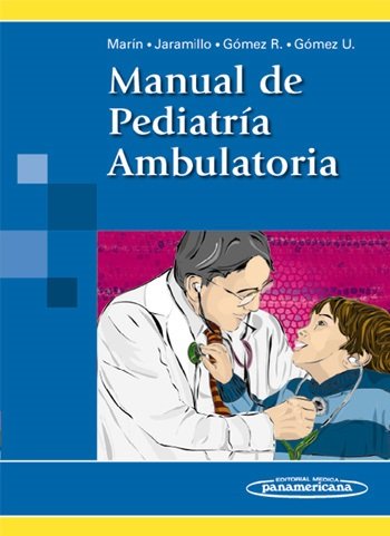 MARIN:Manual de pediatria Ambulatoria, de MARIN AGUDELO, JARAMILLO BUSTAMANTE, GOM | portada del libro