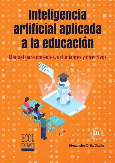 INTELIGENCIA ARTIFICIAL APLICADA A LA EDUCACION, de ORTIZ OCAÑA, ALEXANDER | portada del libro