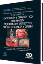 ONCOLOGIA. RADIOLOGIA Y DIAGNOSTICO POR IMAGEN, de Varios autores | portada del libro