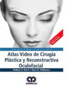 ATLAS VIDEO DE CIRUGIA PLASTICA RECONSTRUCTIVA OCULOFACIAL, de BOBBY S. KORN | portada del libro
