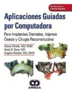 APLICACIONES GUIADAS POR COMPUTADORA PARA IMPLANTES DENTALE, de Varios autores | portada del libro