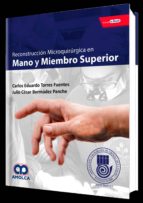 TORRES RECONSTRUCCION MICROQUIRURGICA DE MANO Y MIEMBRO SUP, de TORRES | portada del libro