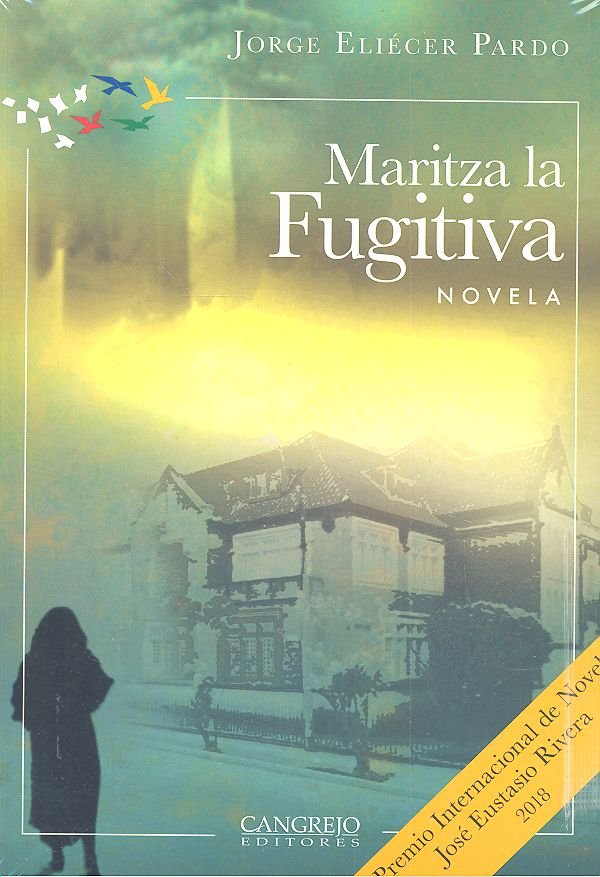 MARITZA LA FUGITIVA NOVELA, de Eliécer Pardo, Jorge | portada del libro