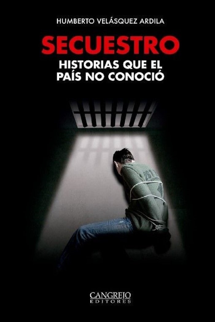 SECUESTRO, de Velásquez Ardila, Humberto | portada del libro