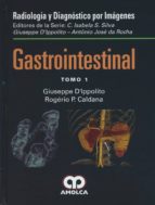 DIPPOLITO RADIOLOGIA Y DIAGNOSTICO POR IMAGENES GASTROIN, de D´IPPOLITO | portada del libro