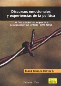 DISCURSOS EMOCIONALES Y EXPERIENCIAS DE LA POLITICA, de BOLIVAR R. | portada del libro