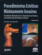 PROCEDIMIENTOS ESTETICOS MINIMAMENTE INVASIVOS - VOL III, de CHARLES YAMAGUCHI | portada del libro