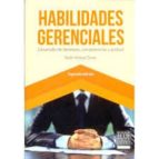 HABILIDADES GERENCIALES DESARROLLO DE DESTREZAS, COMPETENCIAS Y SALUD, de RUTH ARROYO TOVAR | portada del libro