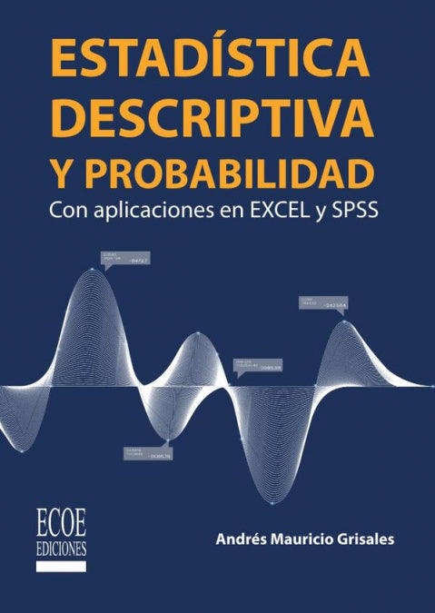 ESTADISTICA DESCRIPTIVA Y PROBABILIDAD, de GRISALES, AGUIRRE, A.M. | portada del libro