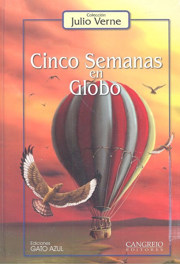 CINCO SEMAMAS EN GLOBO (CANGREJO), de Julio, Verne | portada del libro