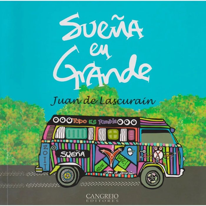 SUEÑA EN GRANDE, de de Lascuraín, Juan | portada del libro