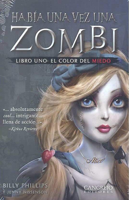 HABIA UNA VEZ UNA ZOMBI LIBRO UNO EL COLOR DEL MIEDO, de -, Billy Phillips, Jenny Nissenson | portada del libro