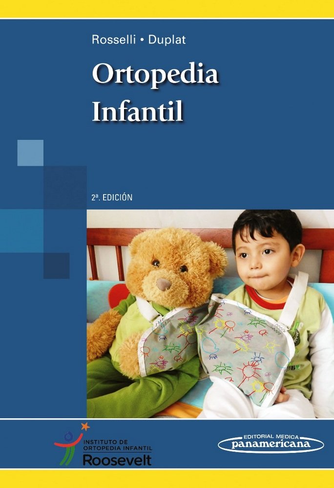 ROSSELLI:Ortopedia Infantil 2a Ed., de ROSSELLI COCK, DUPLAT LAPIDES | portada del libro
