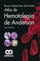 ANDERSON ATLAS DE HEMATOLOGIA DE ANDERSON 2E, de SHAUNA C. ANDERSON | portada del libro