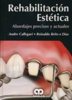 CALLEGARI REHABILITACION ESTETICA ABORDAJES PRECISOS Y AC, de ANDRE CALLEGARI | portada del libro