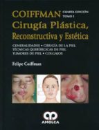 COIFFMAN CIRUGIA PLASTICA RECONSTRUCTIVA Y ESTETICA TOMO, de COIFFMAN | portada del libro